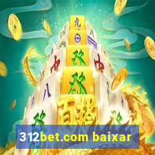 312bet.com baixar